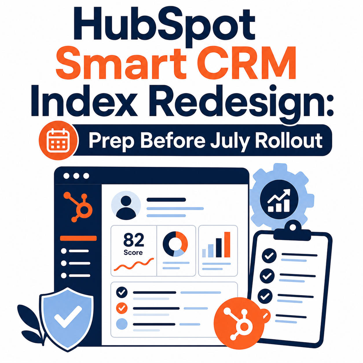 HubSpot Smart CRM Index Redesign: Prep Before J…